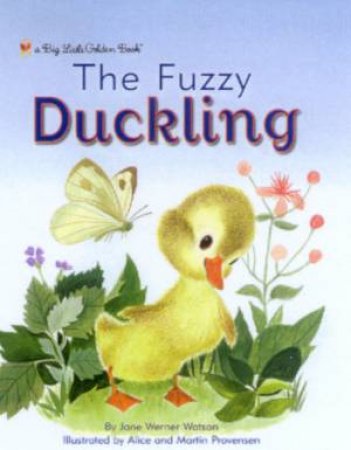 Big Little Golden Book: The Fuzzy Duckling by Jane Werner Watson