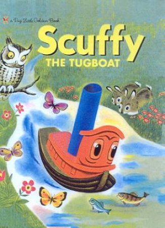 Big Little Golden Book: Scuffy The Tugboatx by C Gregory Cramptonx