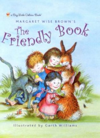 Big Little Golden Book: The Friendly Book by Margaret Wise Brown