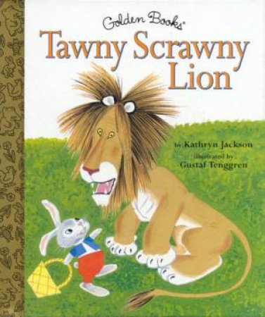 Little Golden Book: Tawny Scrawny Lion by Kathryn Jackson