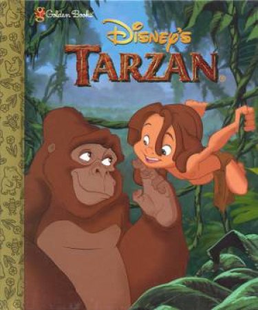 Little Golden Book: Disney: Tarzan by Justine Korman