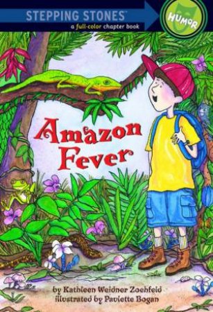 Stepping Stones: Amazon Fever by Kathleen Weidne Zoehfeld