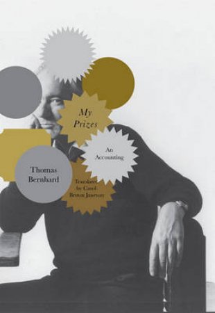 My Prizes by Thomas Bernhard