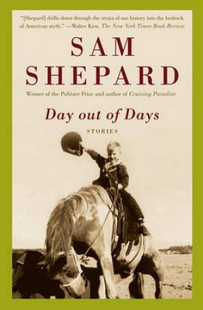 Day out of Days by Sam Shepard