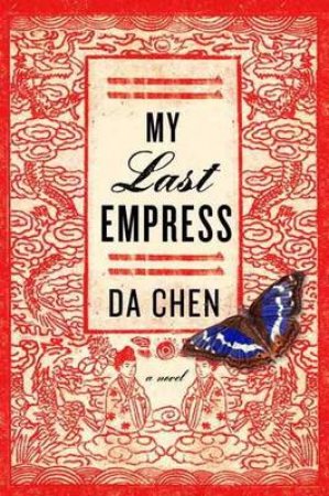 My Last Empress by Da Chen