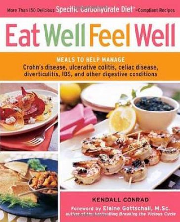 Eat Well, Feel Well by Kendall Conrad