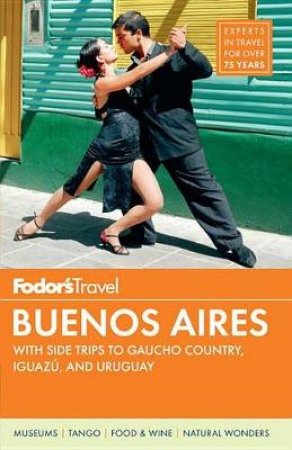 Fodor's Buenos Aires, 3Rd Edition by Fodor's