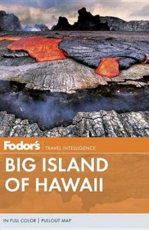 Fodor's Big Island Of Hawaii, 4Th Edition by Fodor's