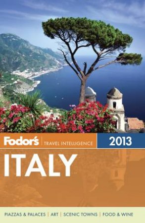 Fodor's Italy 2013 by various