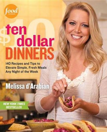 Ten Dollar Dinners by Melissa/Pelzel, Raquel d'Arabian