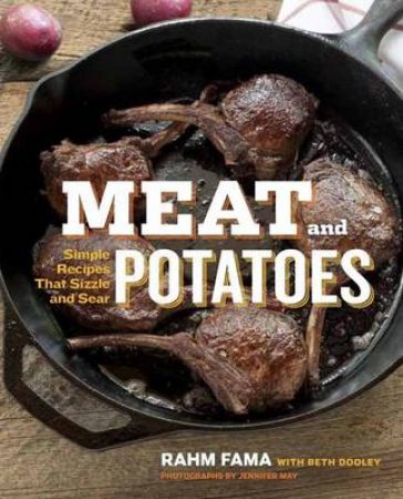 Meat And Potatoes by Rahm Fama