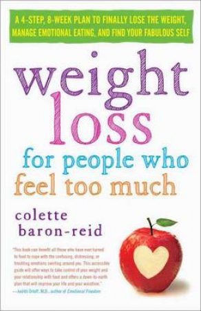 Weight Loss For People Who Feel Too Much by Colette Baron-Reid