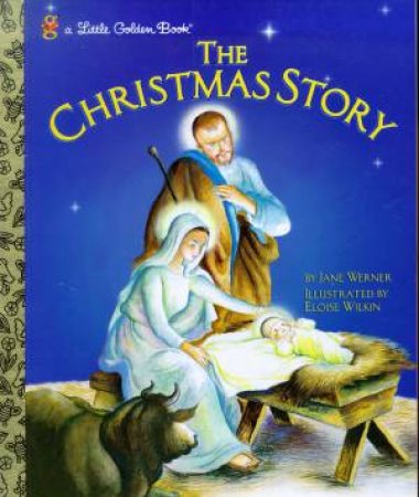 The Christmas Story by Jane Werner & Eloise Burns Wilkin