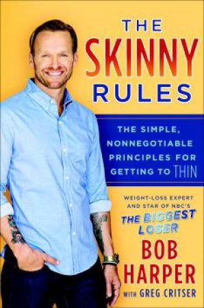 The Skinny Rules by BOB HARPER