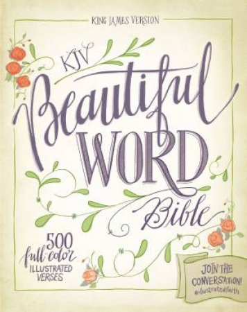 KJV Beautiful Word Bible by Various