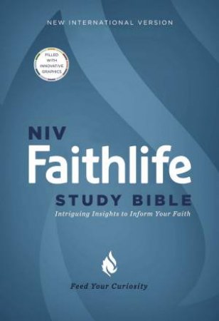 NIV, Faithlife Study Bible: Intriguing Insights To Inform Your Faith by Faithlife