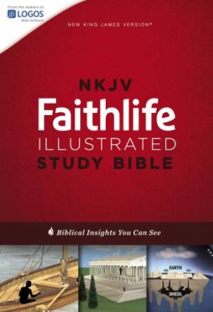 NKJV Faithlife Illustrated Study Bible Red Letter Edition by Zondervan