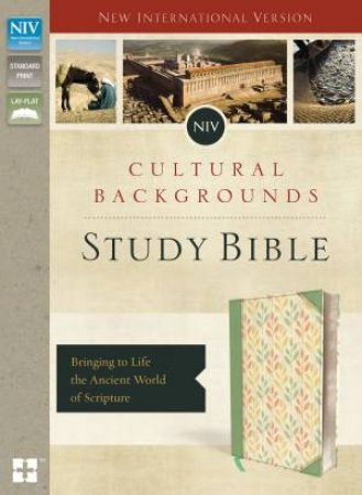 NIV, Cultural Backgrounds Study Bible: Bringing To Life The Ancient     World Of Scripture [Italian Duo-Tone Sage/Leaves] by Craig S. Keener & John H. Walton