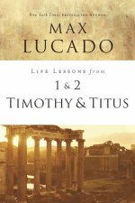 Life Lessons From 1 And 2 Timothy And Titus