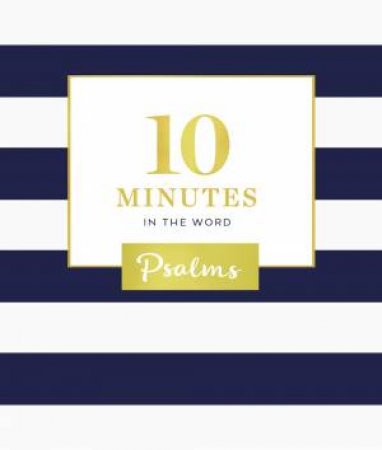 10 Minutes In The Word: Psalms by Zondervan