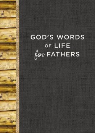 God's Words Of Life For Fathers by Zondervan