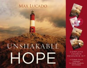 Unshakable Hope Church Campaign Kit by Max Lucado