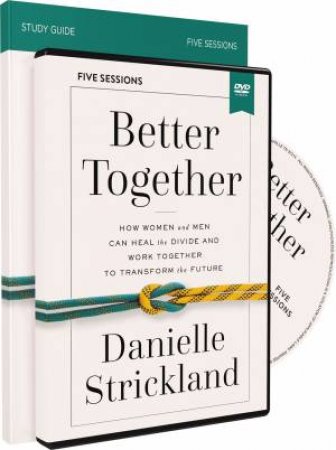 Better Together Study Guide With DVD by Danielle Strickland