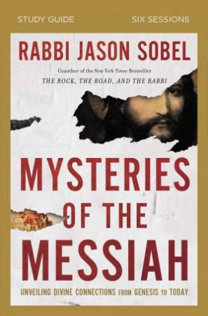 Mysteries Of The Messiah Study Guide by Rabbi Jason Sobel