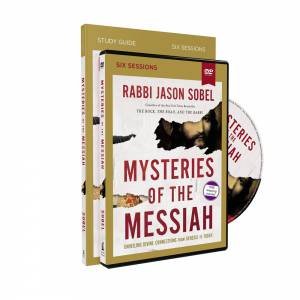 Mysteries Of The Messiah Study Guide With DVD: Unveiling Divine Connections From Genesis To Today by Rabbi Jason Sobel