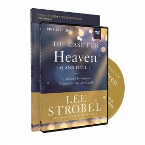 The Case For Heaven (And Hell) Study Guide With DVD: A Journalist Investigates Evidence For Life After Death by Lee Strobel