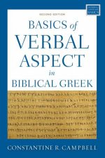 Basics Of Verbal Aspect In Biblical Greek Second Edition