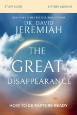 Great Disappearance Bible Study Guide How To Be Rapture Ready