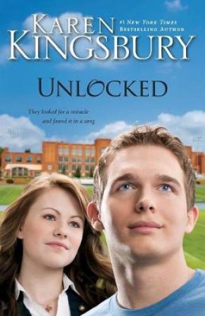 Unlocked by Karen Kingsbury