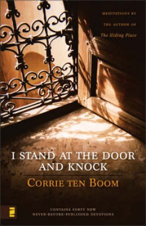 I Stand at the Door and Knock by Corrie Ten Boom