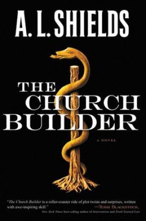 The Church Builder by A.L. Sheilds