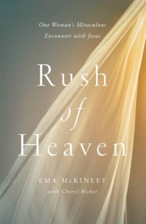 Rush of Heaven by Ema McKinley