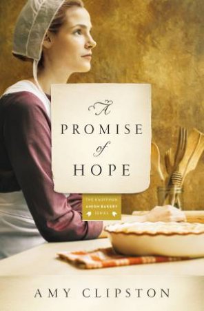 A Promise of Hope by Amy Clipston