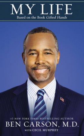 My Life: Based On The Book Gifted Hands by Ben Carson