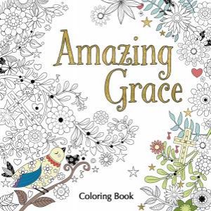 Amazing Grace Coloring Book by Various