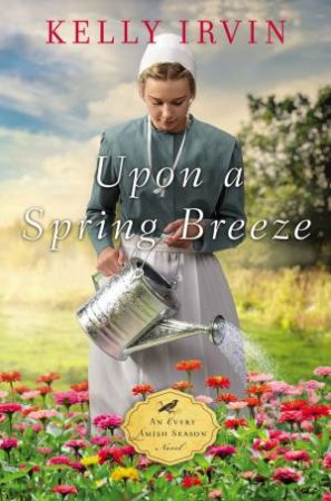 Upon A Spring Breeze by Kelly Irvin