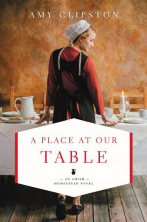 A Place At Our Table by Amy Clipston