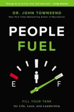 People Fuel Fill Your Tank For Life Love And Leadership