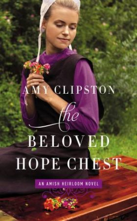 The Beloved Hope Chest by Amy Clipston