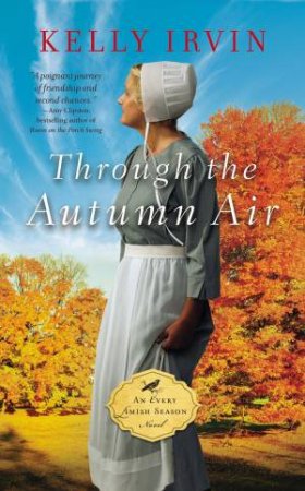 Through The Autumn Air by Kelly Irvin