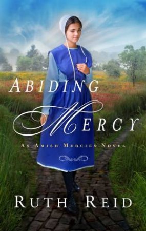 Abiding Mercy by Ruth Reid