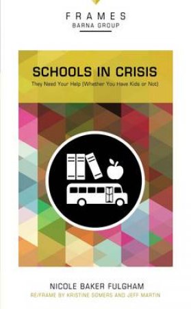 Schools in Crisis: They Need Your Help (Whether You Have Kids or Not) by Nicole Barker Fulgham