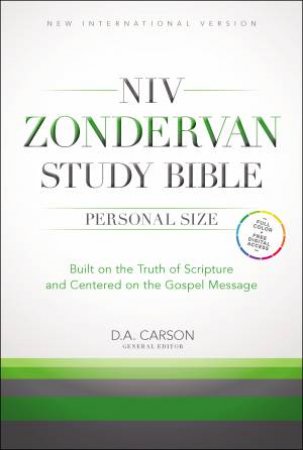 NIV Zondervan Study Bible, Personal Size: Built on the Truth ofScripture and Centered on the Gospel by D A Carson