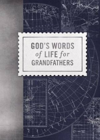 God's Words Of Life For Grandfathers by Zondervan