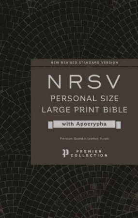 NRSV Personal Size Large Print Bible With Apocrypha, Premier Collection,Printed Page Edges, Comfort Print (Purple) by Various