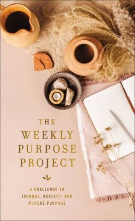 Weekly Purpose Project by Various